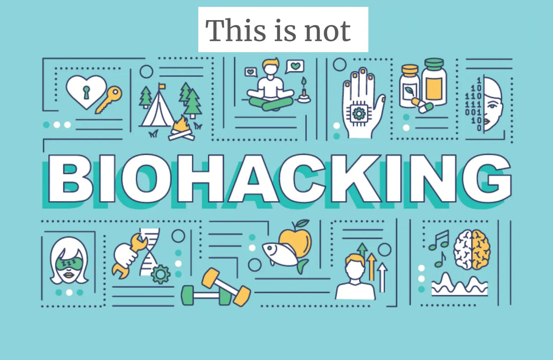 Why I don't like calling this 'biohacking'