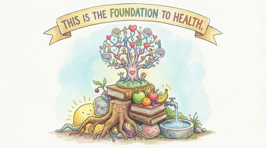 This is the foundation to health