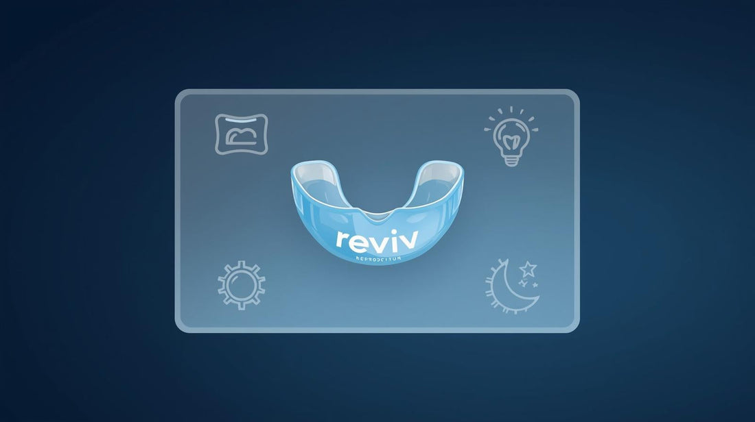 Five Reasons to Choose Reviv Over a Standard Night Guard